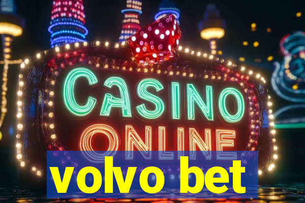 volvo bet